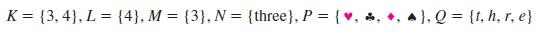 K = (3, 4), L = {4}, M = {3}, N = {three], P = {, &, A), Q = {t, h, r, e}