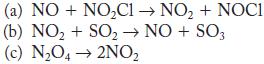 (a) NO+NOCl  NO + NOCI (b) NO + SO  NO + SO3 (c) NO4  2NO
