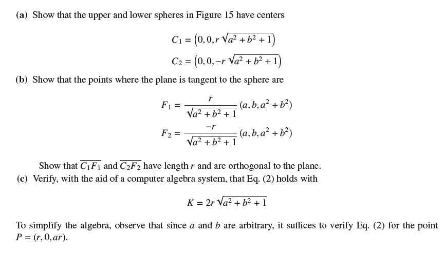 (a) Show that the upper and lower spheres in Figure 15 have centers C = (0,0,r Va + b + 1) C = (0,0,-r Va + b