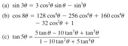 (a) sin 30 = 3 cos0 sin 0 sin0 (b) cos 80 = 128 cos0 - 256 cos 0 + 160 cos0 - 32 cos0 + 1 (c) tan 50 = 5 tan