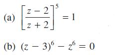 (a) 2 2+2 Z = 1 (b) (z 3) z = 0 -