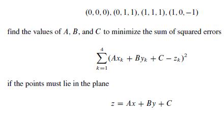 (0, 0, 0), (0, 1, 1), (1, 1, 1), (1, 0, -1) find the values of A, B, and C to minimize the sum of squared