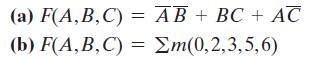 (a) F(A,B,C) (b) F(A,B,C) = AB + BC + AC = m(0,2,3,5,6)