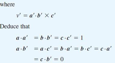 where v' = a' b' X c' Deduce that a a' = b.b' = c.c' = 1 a.b' = a.c' = b.a' = b.c' = c.a' = c.b' = 0