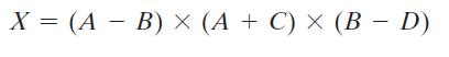 X = (A - B)  (A + C)  (B  D)
