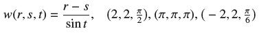 w(r, s, t) = r-s sin t (2,2,3), (1, 1, 1), (-2,2,)