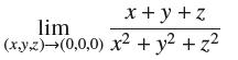 x+y+z lim 2 (x,y,z) (0,0,0) x + y + z