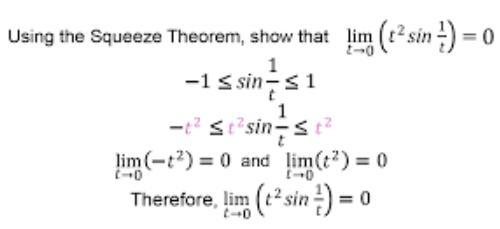 Using the Squeeze Theorem, show that lim (t sin )=( 1 -1  sin-1 1 -1 Stasin-st lim(-2) = 0 and lim (t) = 0