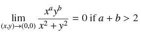 xyb lim (x,y) (0,0) x + y = 0 if a + b > 2