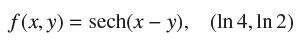 4 f(x, y) = sech(x - y), (In 4, In 2)