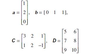 1 -- a = 2, b = [0 1 1], -=[  C = [3 2 1] 1 2 -1 5 D = 7 9 8 10