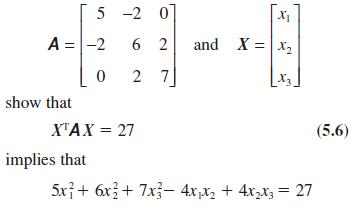 A = -2 show that 5-2 0 6 2 0 2 7 XTAX = 27 implies that X and X = X (5.6) 5x + 6x + 7x34xx + 4xx3 = 27