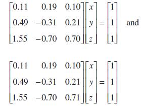 [0.11 0.19 0.10 x 0.49 -0.31 0.21 y = 1 [1.55 -0.70 0.70][z_ [0.11 0.19 0.10x 88-8 1 0.49 -0.31 0.21 y = 1.55