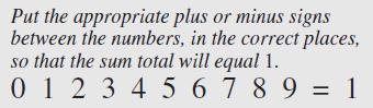 Put the appropriate plus or minus signs between the numbers, in the correct places, so that the sum total