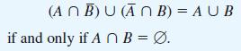 (ANB) U (ANB) = AU B if and only if An B = .