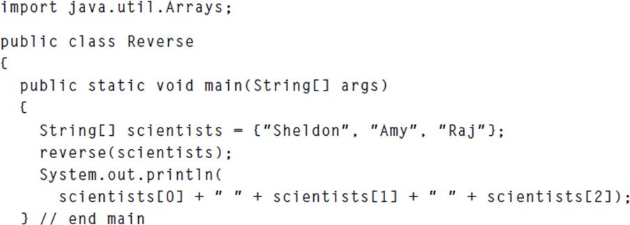 import java.util.Arrays; public class Reverse { public static void main(String[] args) { String[] scientists