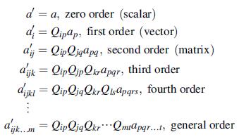 da, zero order (scalar) d; = Qipap, first order (vector) dij = Qipljqapq, second order (matrix) dijk =