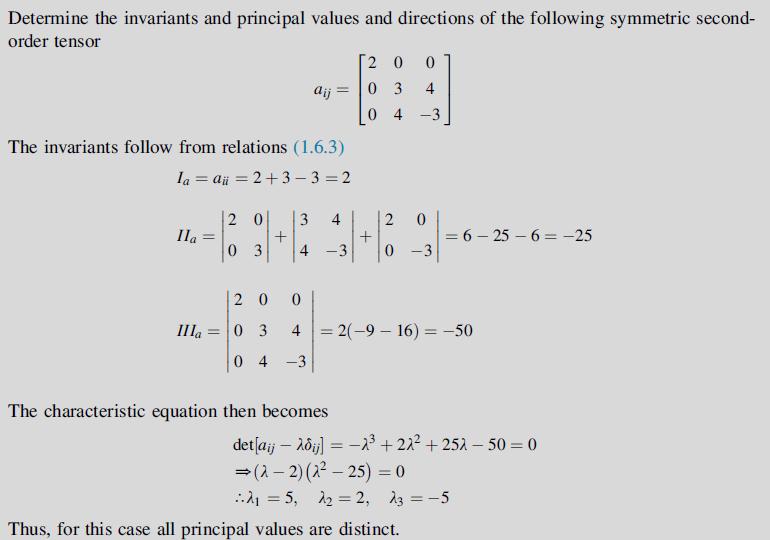 Determine the invariants and principal values and directions of the following symmetric second- order tensor