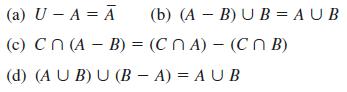 (a) U - A = A (c) CN (A - B) = (CNA) - (Cn B) (d) (A U B) U (BA) = AUB (b) (AB) UB=AUB