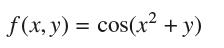 f(x, y) = cos(x + y)