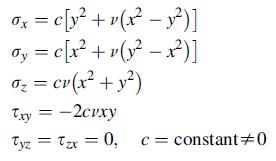 0x = c[y +v(x - y)] oy = c[x +v(y-x)] 0 = cv(x + y) Txy = -2cvxy Tyz = Tzx = 0, c = constant #0