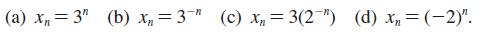 (a) xn=3" (b) x=3" (c) xn=3(2") (d) x = (-2)".