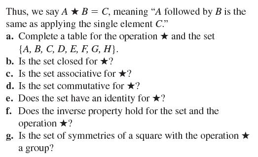 Thus, we say A B = C, meaning "A followed by B is the same as applying the single element C." and the set a.