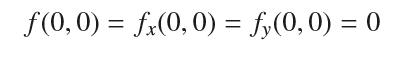 f(0,0) = fx(0,0) = fy(0,0) = 0