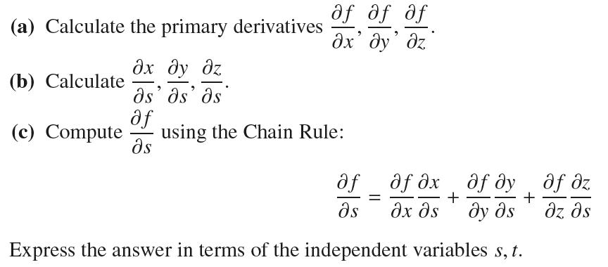 f f f (a) Calculate the primary derivatives   z. (b) Calculate (c) Compute   z. Os' Os' as af -  using the