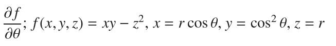 af 20 ; f(x,y,z) = xy  z?, x = r cos 0, y = cos0, z = r