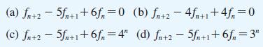 (a) fn+2 - 5fn+1+6f=0 (c) fn+25fn+1+6f=4" (b) fn+24fm+1+4f=0 (d) fn+25fn+1+6fn=3" -