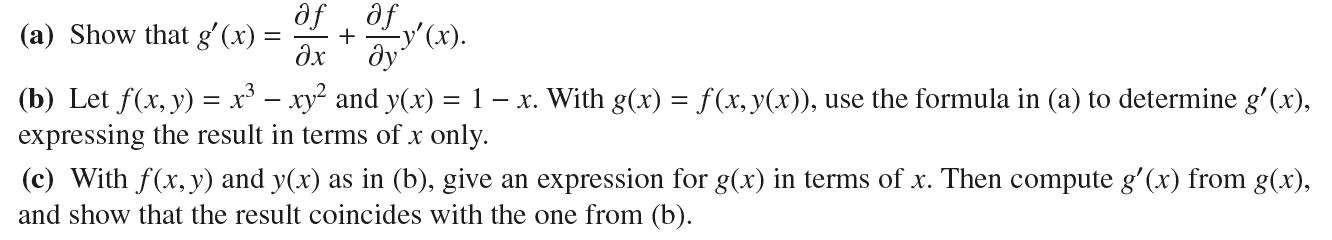 af (a) Show that g'(x) = + af x y'(x). (b) Let f(x, y) = x  xy and y(x) = 1  x. With g(x) = f(x, y(x)), use