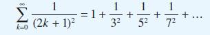 k=0 1 (2k + 1) = 1+ 1 1 3 5 + + 7 +