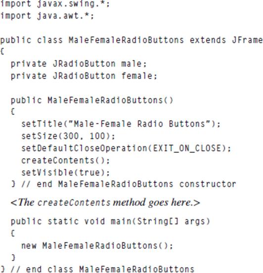 import javax.swing.*; import java.awt.*; public class Male Female RadioButtons extends JFrame { private