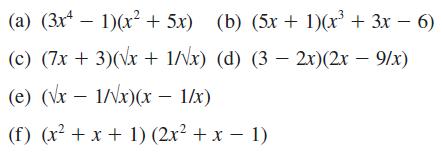 (a) (3x - 1)(x + 5x) (b) (5x + 1)(x + 3x - 6) - (c) (7x + 3)(x + 1/x) (d) (3  2x)(2x  9/x) (e) (x - 1/x)(x -