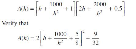 A(h) = h + Verify that 1000 h A(h) = 2 h + + 1 2h+ 1 1000 h + N 5 31- 8 2000 h 9 32 +0.5