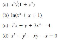 (a) x(1 + x) (b) In(x + x + 1) (c) yx + y + 7x = 4 (d) xy xy - x =0