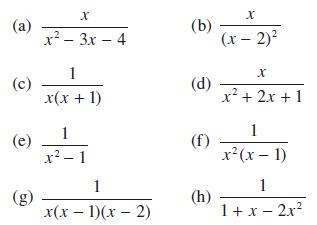 (a) (c) (e) 50 X x-3x - 4 1 x(x +1) 1 x - 1 1 x(x - 1)(x - 2) (b) (d) (h) X (x - 2) 2 X x + 2x + 1 1 x(x - 1)