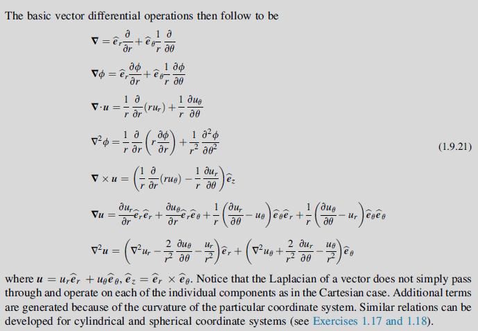 The basic vector differential operations then follow to be 1 a r 30 V=e+e- r  Vo = erar 1  V xu = ef- 18