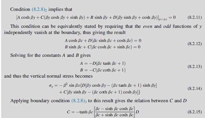 Condition (8.2.8)2 implies that [A cosh By + C(By cosh By+sinh y) + B sinh By+D(By sinh By+cosh 6y)]y-tc = 0
