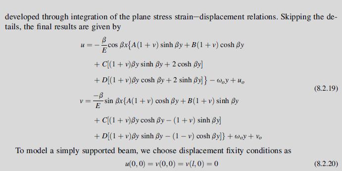 developed through integration of the plane stress strain-displacement relations. Skipping the de- tails, the