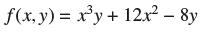 f(x, y) = xy + 12x - 8y