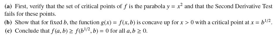 (a) First, verify that the set of critical points of f is the parabola y = x and that the Second Derivative