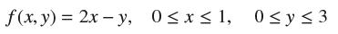 f(x, y) = 2x-y, 0x 1, 0  y3