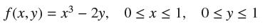 f(x,y) = x - 2y, 0x1, 0y1