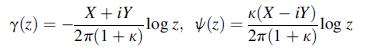 Y(Z) = X +iY 2(1+K) -logz, (z) = K(X - iY) -log z 2(1 +K)