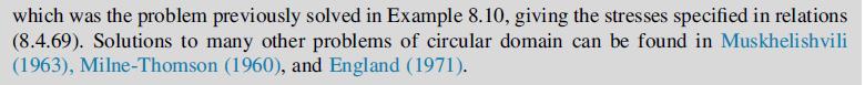 which was the problem previously solved in Example 8.10, giving the stresses specified in relations (8.4.69).