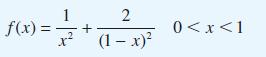 1 f(x)= + 2 (1-x) 0 < x < 1