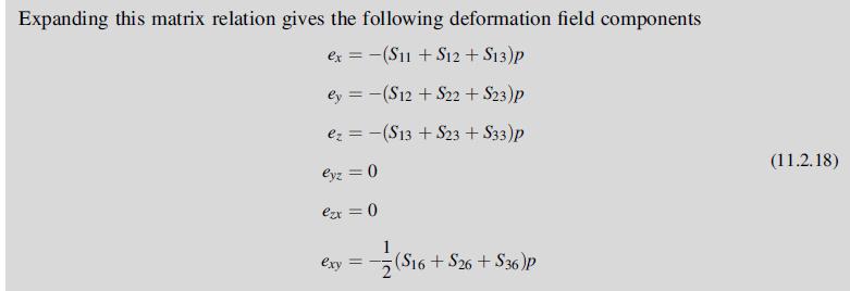 Expanding this matrix relation gives the following deformation field components ex = (S11+ S12 + S13)p ey =