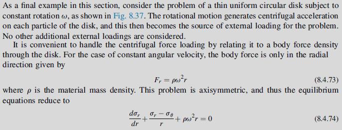 As a final example in this section, consider the problem of a thin uniform circular disk subject to constant